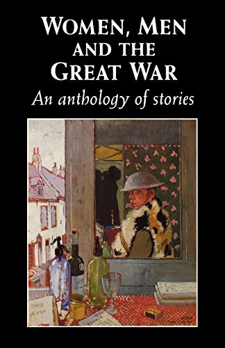 Women, men and the Great War: An anthology of story von Manchester University Press